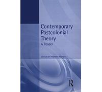 Contemporary Postcolonial Theory: A Reader – Routledge
