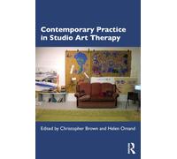 Contemporary Practice in Studio Art Therapy