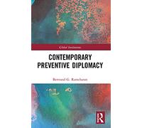 Contemporary Preventive Diplomacy (Global Institutions)