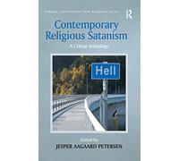 Contemporary Religious Satanism: A Critical Anthology (Routledge New Religions)