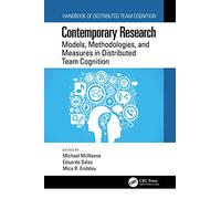Contemporary Research: Models, Methodologies, and Measures in Distributed Team Cognition