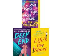 Contemporary Romance Collection: A Love Song for Ricki Wilde by Tia Williams, Deep End by Ali Hazelwood & Life's Too Short by Abby Jimenez (3-Book Set) - Paperback