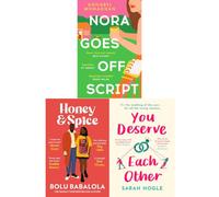 Contemporary Romance Collection: Nora Goes Off Script by Annabel Monaghan, Honey & Spice by Bolu Babalola & You Deserve Each Other by Sarah Hogle (3-Book Set) - Paperback