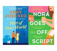 Contemporary Romance Collection: Part of Your World by Abby Jimenez & Nora Goes Off Script by Annabel Monaghan (2-Book Set) - Paperback