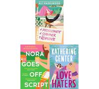 Contemporary Romance Collection: Problematic Summer Romance by Ali Hazelwood, Nora Goes Off Script by Annabel Monaghan & Love Haters by Katherine Center (3-Book Set) - Paperback