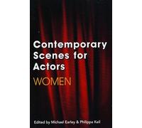 Contemporary Scenes for Actors: Women (Audition Speeches)
