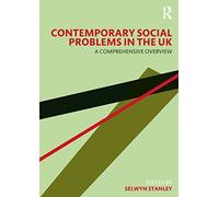 Contemporary Social Problems in the UK: A Comprehensive Overview