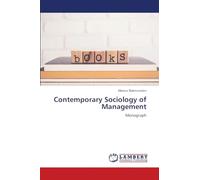 Contemporary Sociology of Management: Monograph