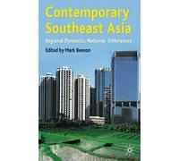 Contemporary Southeast Asia: Regional Dynamics, National Differences