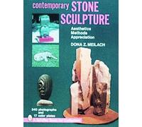 Contemporary Stone Sculpture: Aesthetics Methods Appreciation