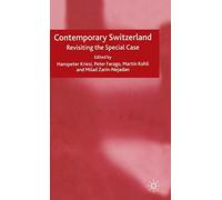 Contemporary Switzerland: Revisiting the Special Case