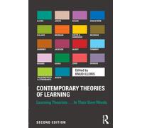 Contemporary Theories of Learning : Learning Theorists … In Their Own Words