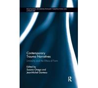 Contemporary Trauma Narratives: Liminality and the Ethics of Form (Routledge Interdisciplinary Perspectives on Literature)