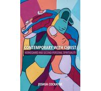 Contemporary With Christ: Kierkegaard and Second-Personal Spirituality
