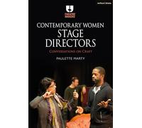 Contemporary Women Stage Directors: Conversations on Craft (Theatre Makers)