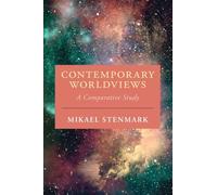 Contemporary Worldviews: A Comparative Study (Cambridge Studies in Religion, Philosophy, and Society)