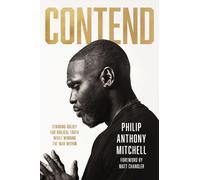 Contend : Standing Boldly for Biblical Truth in an Age of Compromise