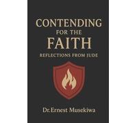 Contending for the Faith: Reflections on the Book of Jude