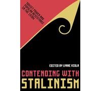 Contending with Stalinism: Soviet Power and Popular Resistance in the 1930s