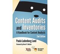 Content Audits and Inventories: A Handbook for Content Analysis