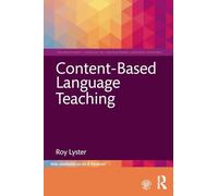Content-Based Language Teaching (The Routledge E-Modules on Contemporary Language Teaching)