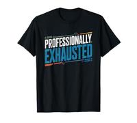 Content Creator Professionally Exhausted Creative Burnout T-Shirt