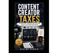Content Creator Taxes: Managing Irregular Income and Platform Revenue