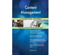Content Management A Complete Guide - 2023 Edition