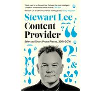 Content Provider : Selected Short Prose Pieces, 2011-2016