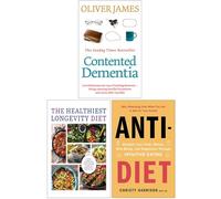 Contented Dementia, The Healthiest Longevity Diet, Anti-Diet 3 Books Collection Set