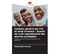 Contenu généré par l'IA et droit d'auteur: Quand les LLM reproduisent des oeuvres protégées