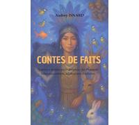 Contes de faits: Contes à morale pour dénoncer les violences vécues par les enfants et les adultes