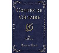 Contes de Voltaire (Classic Reprint)
