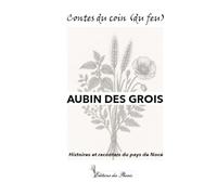 Contes du coin (du feu) 2 Histoires et racontars du pays de Nocé