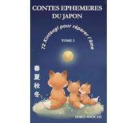 Contes éphémères du japon Tome 3: 72 Kintsugi pour réparer l’âme