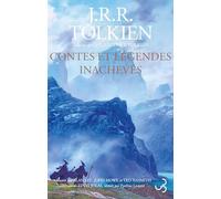 Contes et légendes inachevés: Édition brochée