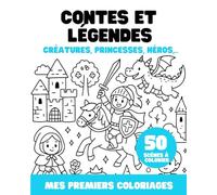 CONTES ET LEGENDES: Mes premiers coloriages