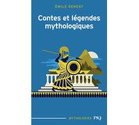 Contes et legendes mythologiques (Mythologies II)