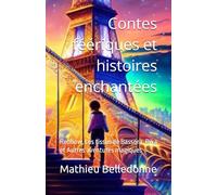 Contes féériques et histoires enchantées: Renbow, Les tissus de Bassora, Rika et Autres aventures magiques