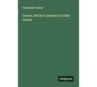 Contes, lettres et pensées de l'abbé Galiani
