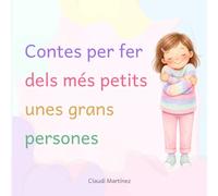 Contes per fer dels més petits unes grans persones