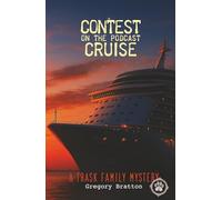 Contest on the Podcast Cruise: A Trask Family Mystery - 2 (Trask Family Mysteries)