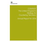 CONTEST: the United Kingdom strategy for countering terrorism, annual report for 2014: 9048 (Cm.)