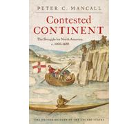 Contested Continent : The Struggle for North America, c. 1000-1680