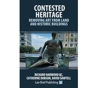 Contested Heritage - Removing Art from Land and Historic Buildings