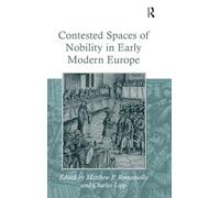 Contested Spaces of Nobility in Early Modern Europe
