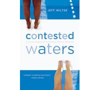 Contested Waters: A Social History of Swimming Pools in America