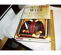 Contested Will: Who Wrote Shakespeare?