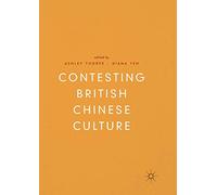 Contesting British Chinese Culture