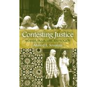Contesting Justice: Women, Islam, Law, and Society